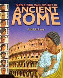 Ancient Rome (People Who Made History in...)