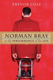 Norman Bray in the Performance of His Life