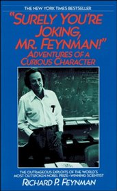 Surely You're Joking, Mr Feynman!