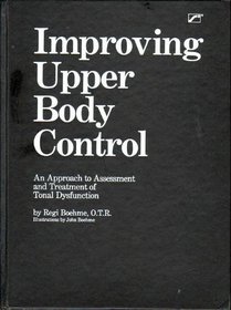 Improving Upper Body Control: An Approach to Assessment and Treatment of Tonal Dysfunction