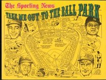 The Sporting News: Take Me Out to the Ball Park