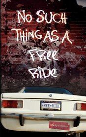No Such Thing as a Free Ride