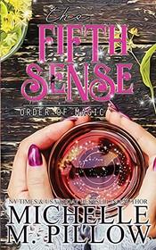 The Fifth Sense (Order of Magic, Bk 4)