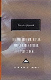 The Ripley Novels: Omnibus Ed (Everyman's Library Classics)
