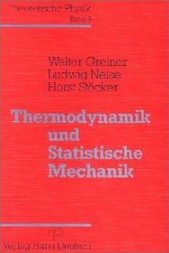 Theoretische Physik, 11 Bde. u. 4 Erg.-Bde., Bd.9, Thermodynamik und Statistische Mechanik