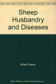 Sheep Husbandry and Diseases