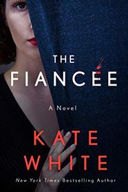 The Fiance: A Novel