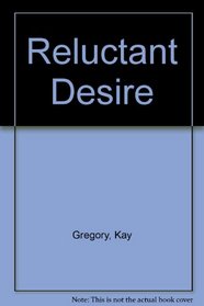 Reluctant Desire