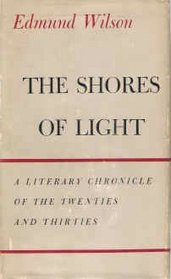 The Shores of Light: A Literary Chronicle of the Twenties and Thirties.