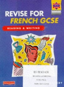 Revise for French GCSE: Reading and Writing (Heinemann exam success)
