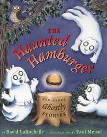 The Haunted Hamburger and Other Ghostly Stories