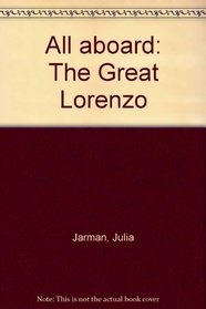 All aboard: The Great Lorenzo