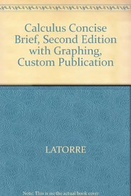 Calculus Concise Brief, Second Edition with Graphing, Custom Publication