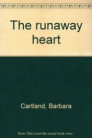 The runaway heart