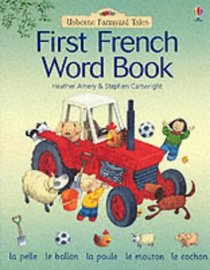 Farmyard Tales: First French Word Book (Farmyard Tales First Word Book) (English and French Edition)