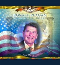 Ronald Reagan Presidential Library (Presidential Libraries)