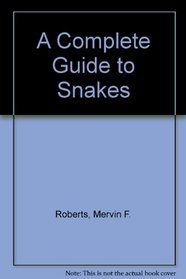 A Complete Introduction to Snakes