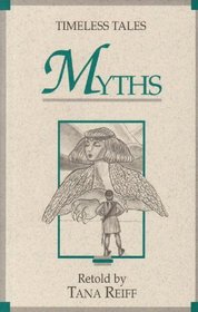 Myths (Timeless Tales Series)