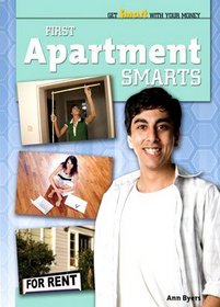 First Apartment Smarts (Get Smart With Your Money)