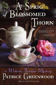 A Sprig of Blossomed Thorn (Wisteria Tearoom, Bk 2)