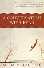 A Conversation with Fear