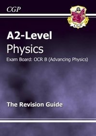 A2-level Physics OCR B Revision Guide (A2 Level Aqa Revision Guides)