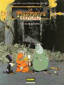 La mazmorra festival 3 El dia de los sapos/ The Dungeon Festival 3 The Day of the Frogs (Spanish Edition)