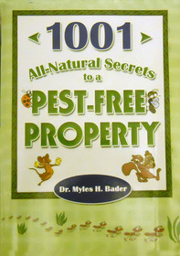 1001 All-Natural Secrets to a Pest-Free Property