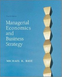 Managerial Economics and Business Strategy: With Data Disk Package