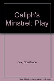 CALIPH'S MINSTREL: PLAY