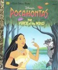 Disney's Pocahontas: The Voice of the Wind (A Little Golden Book)