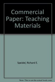 Commercial Paper: Teaching Materials (American Casebooks)