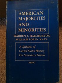 American Majorities and Minorities: A Syllabus of United States History for Secondary Schools