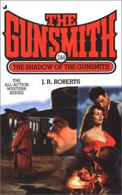 The Shadow of the Gunsmith  (The Gunsmith 244)