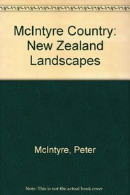 McIntyre country: New Zealand landscapes