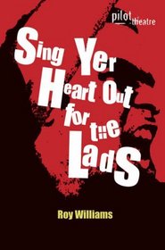 Sing Yer Heart Out for the Lads