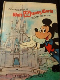 A fun-filled visit to Walt Disney World with Mickey Mouse (Hallmark children's editions)