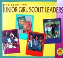 Junior Girl Scouts Leaders' Guide