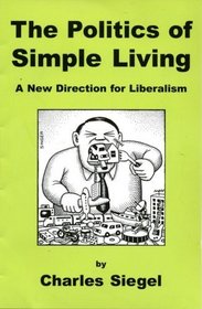 The Politics Of Simple Living