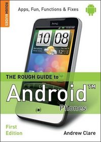 The Rough Guide to Android Phones (Rough Guide Reference Series)