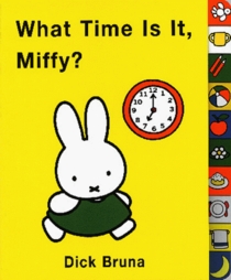 What Time Is It Miffy? (Miffy)