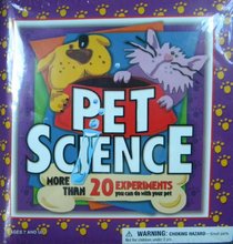 Pet Science (More than 20 Experiments you can do with your pet)