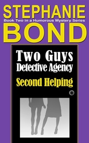 Second Helping (Two Guys Detective Agency, Bk 2)