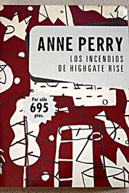 INCENDIOS DE HIGHGATE RISE PRECIO ESPEC by PERRY