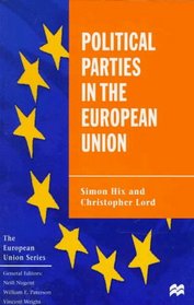 Political Parties in the European Union (European Union Series)