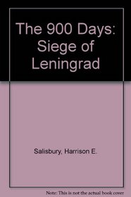 The 900 Days: Siege of Leningrad