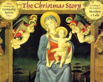 The Christmas Story: According to the Gospels of Matthew and Luke from the King James Version