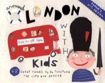 Fodor's Around London with Kids, 2nd Edition (Around the City with Kids)