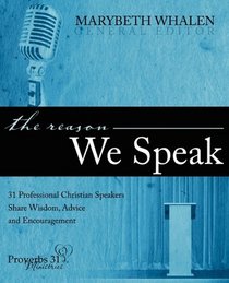 The Reason We Speak