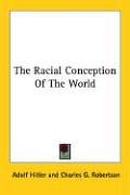 The Racial Conception Of The World